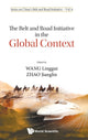 Book cover of: Belt And Road Initiative In The Global Context, The