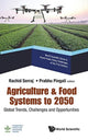 Book cover of: Agriculture & Food Systems To 2050: Global Trends, Challenges And Opportunities. By: Rachid Serraj