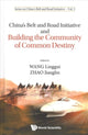 Book cover of: China's Belt And Road Initiative And Building The Community Of Common Destiny
