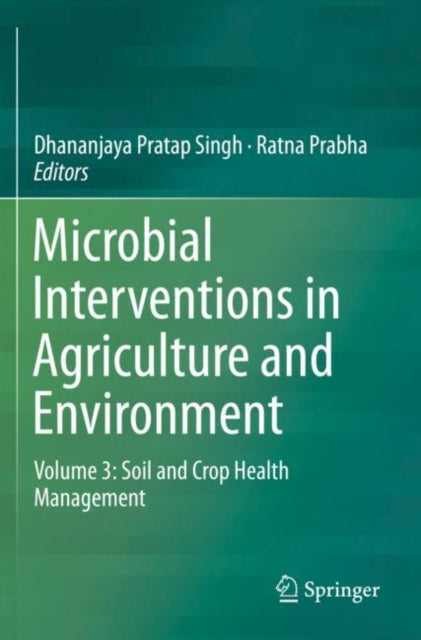 Book cover of: Microbial Interventions in Agriculture and Environment. By: Dhananjaya Pratap Singh