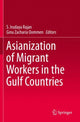 Book cover of: Asianization of Migrant Workers in the Gulf Countries. By: S. Irudaya Rajan