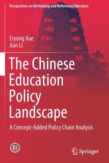 Book cover of: Chinese Education Policy Landscape. By: Eryong Xue
