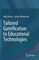 Book cover of: Tailored Gamification to Educational Technologies. By: Wilk Oliveira