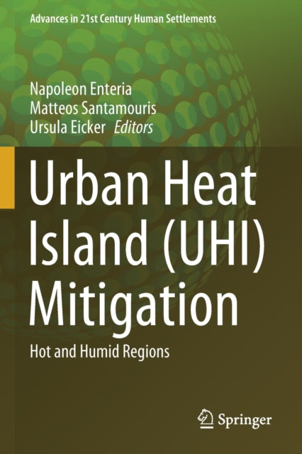 Book cover of: Urban Heat Island (UHI) Mitigation. By: Napoleon Enteria