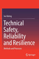 Book cover of: Technical Safety, Reliability and Resilience. By: Ivo Häring