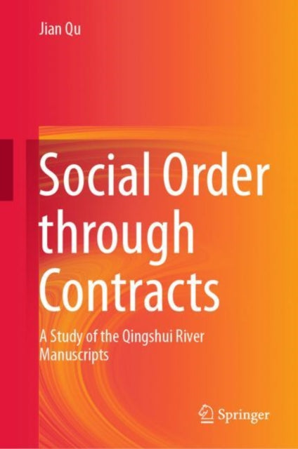 Book cover of: Social Order through Contracts. By: Jian Qu