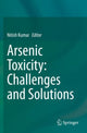 Book cover of: Arsenic Toxicity: Challenges and Solutions. By: Nitish Kumar
