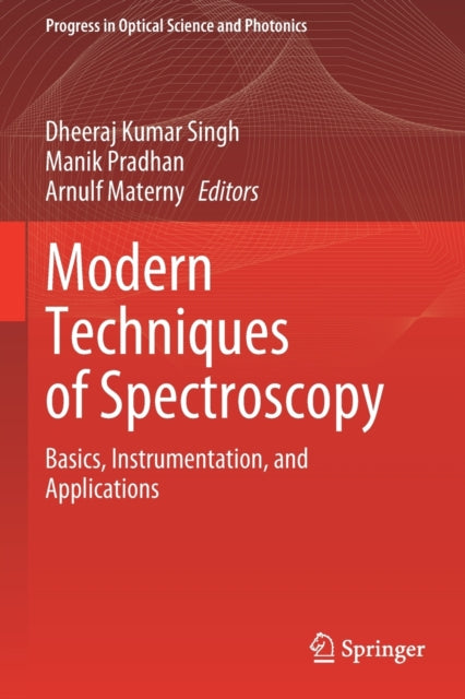 Book cover of: Modern Techniques of Spectroscopy. By: Dheeraj Kumar Singh