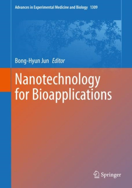 Book cover of: Nanotechnology for Bioapplications. By: Bong-Hyun Jun