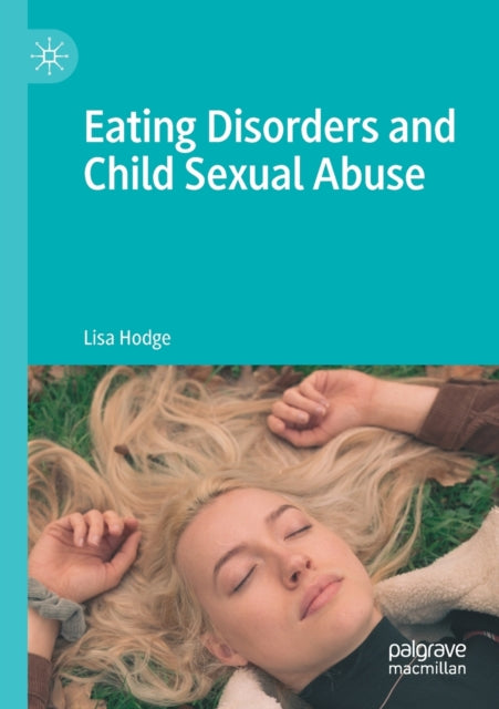 Book cover of: Eating Disorders and Child Sexual Abuse. By: Lisa Hodge