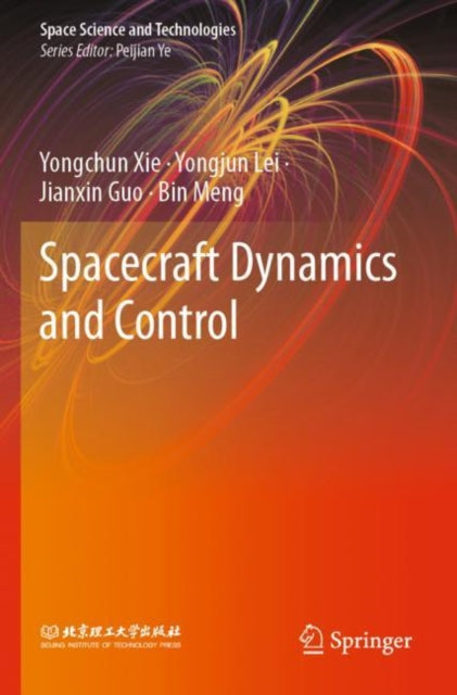Book cover of: Spacecraft Dynamics and Control. By: Yongchun Xie