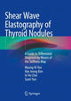 Book cover of: Shear Wave Elastography of Thyroid Nodules. By: Myung Hi Yoo