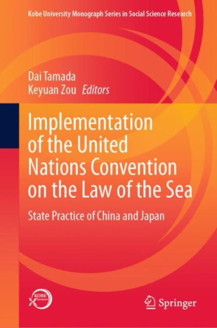Book cover of: Implementation of the United Nations Convention on the Law of the Sea. By: Dai Tamada