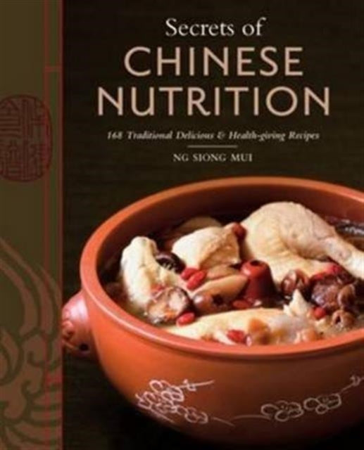 Book cover of: Secrets of Chinese Nutrition