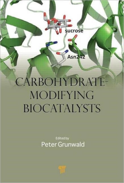 Book cover of: Carbohydrate-Modifying Biocatalysts. By: Peter Grunwald