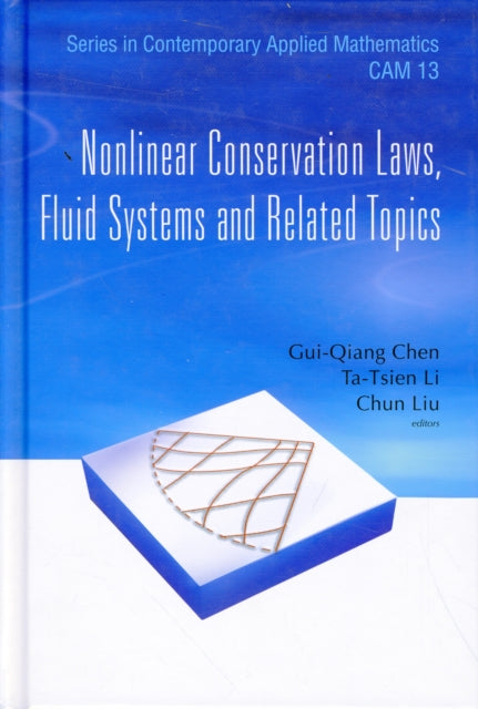 Book cover of: Nonlinear Conservation Laws, Fluid Systems And Related Topics. By: Gui-Qiang Chen