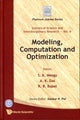 Book cover of: Modeling, Computation And Optimization