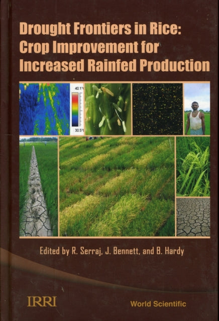 Book cover of: Drought Frontiers In Rice: Crop Improvement For Increased Rainfed Production. By: Rachid Serraj