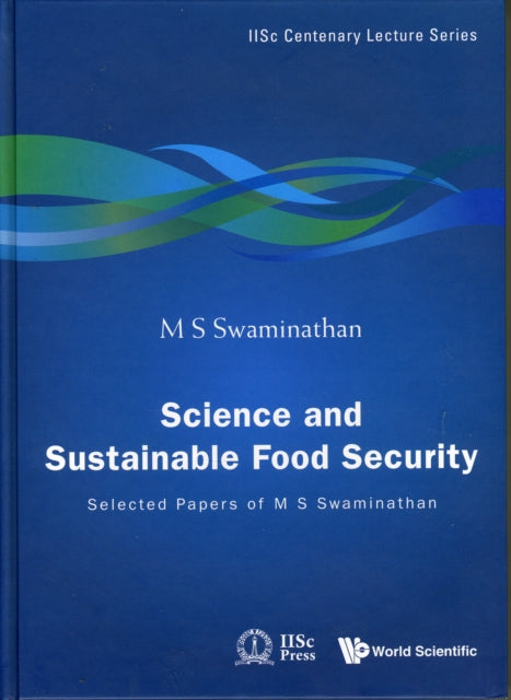 Book cover of: Science And Sustainable Food Security: Selected Papers Of M S Swaminathan