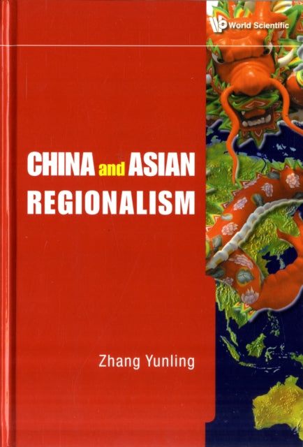 Book cover of: China And Asian Regionalism. By: Yunling Zhang