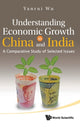 Book cover of: Understanding Economic Growth In China And India: A Comparative Study Of Selected Issues. By: Yanrui Wu