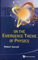 Book cover of: On The Emergence Theme Of Physics. By: Robert Wayne Carroll
