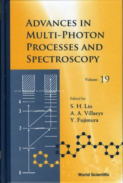 Book cover of: Advances In Multi-photon Processes And Spectroscopy, Volume 19