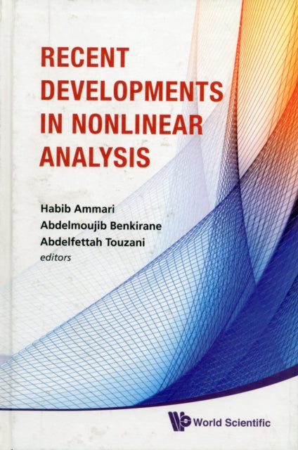 Book cover of: Recent Developments In Nonlinear Analysis - Proceedings Of The Conference In Mathematics And Mathematical Physics. By: Conference in Mathematics and Mathematical Physics (2008 Fès, Morocco)