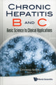 Book cover of: Chronic Hepatitis B And C: Basic Science To Clinical Applications. By: Chiaho Shih