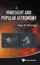 Book cover of: Hindsight And Popular Astronomy. By: Alan B. Whiting