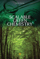Book cover of: Scalable Green Chemistry. By: Stefan Koenig