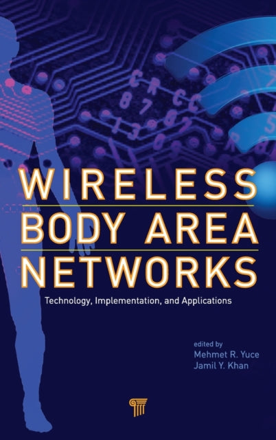 Book cover of: Wireless Body Area Networks. By: Mehmet R. Yuce