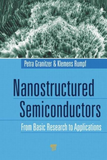 Book cover of: Nanostructured Semiconductors. By: Petra Granitzer