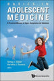 Book cover of: Basics In Adolescent Medicine: A Practical Manual Of Signs, Symptoms And Solutions
