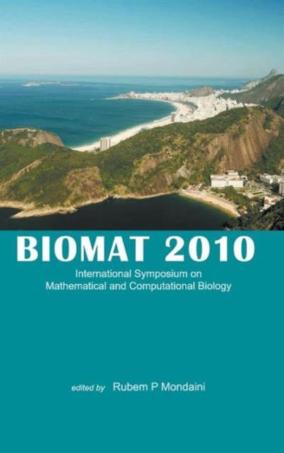 Book cover of: Biomat 2010 - International Symposium On Mathematical And Computational Biology. By: Rubem P. Mondaini