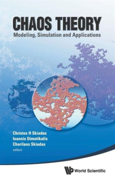 Book cover of: Chaos Theory: Modeling, Simulation And Applications - Selected Papers From The 3rd Chaotic Modeling And Simulation International Conference (Chaos2010). By: Chaotic Modeling, Simulation, and Applications International Conference (3rd 2010 Chania, Greece)