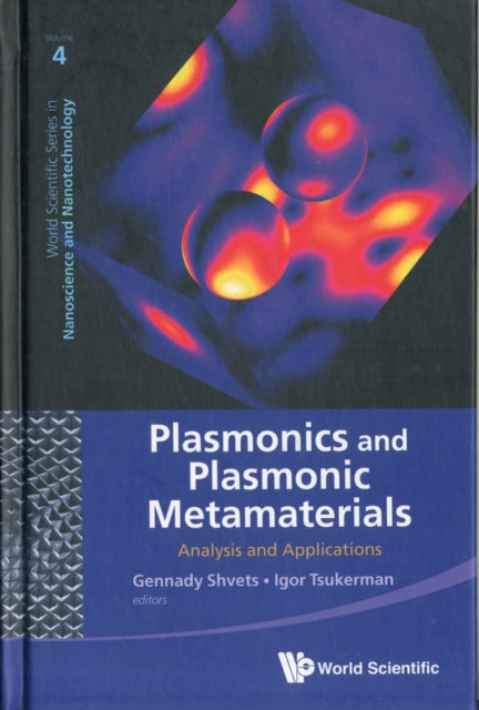 Book cover of: Plasmonics And Plasmonic Metamaterials: Analysis And Applications. By: G. Shvets