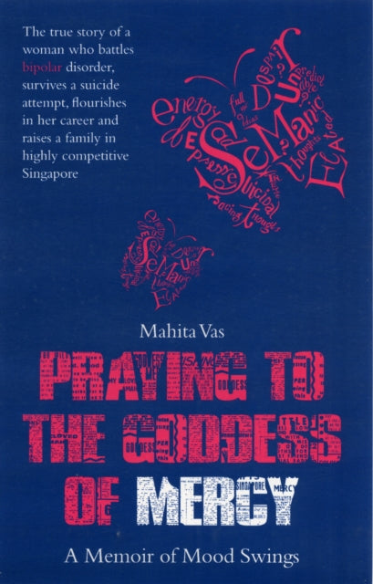 Book cover of: Praying to the Goddess of Mercy. By: Mahita Vas