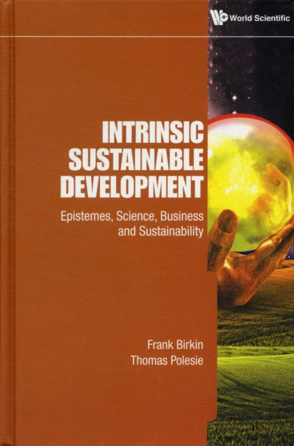 Book cover of: Intrinsic Sustainable Development: Epistemes, Science, Business And Sustainability
