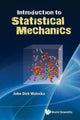 Book cover of: Introduction To Statistical Mechanics. By: John Dirk Walecka