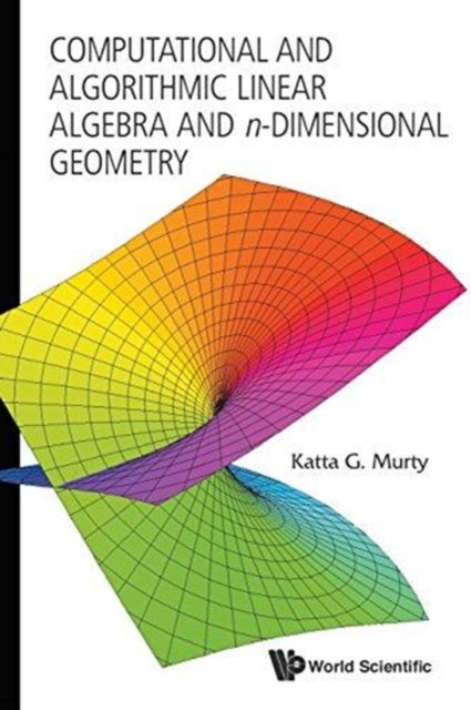Book cover of: Computational And Algorithmic Linear Algebra And N-dimensional Geometry