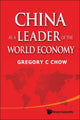 Book cover of: China As A Leader Of The World Economy. By: Gregory C. Chow