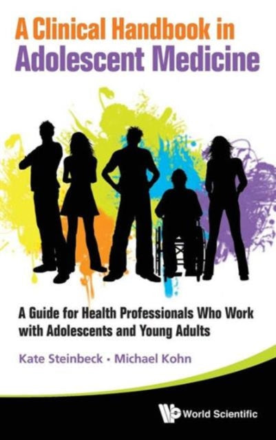 Book cover of: Clinical Handbook In Adolescent Medicine, A: A Guide For Health Professionals Who Work With Adolescents And Young Adults