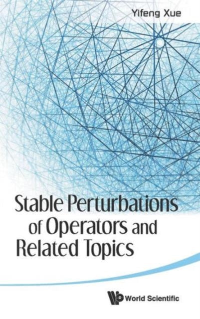 Book cover of: Stable Perturbations Of Operators And Related Topics