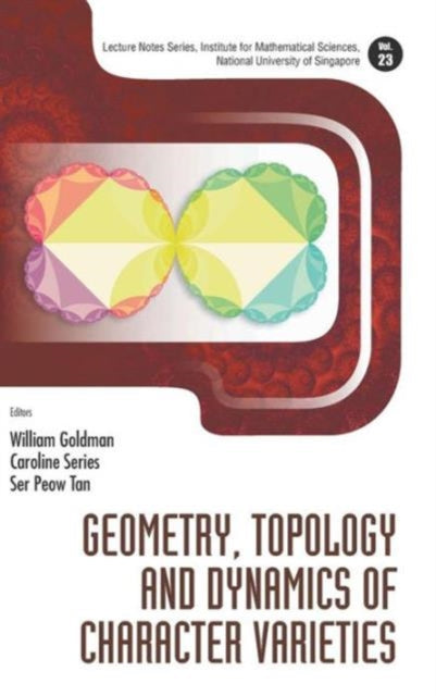 Book cover of: Geometry, Topology And Dynamics Of Character Varieties. By: William Goldman
