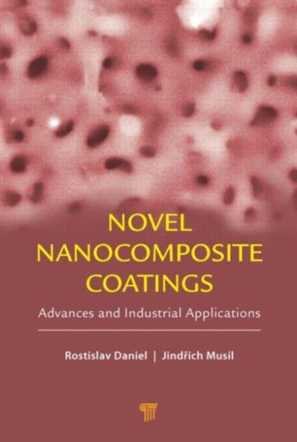 Book cover of: Novel Nanocomposite Coatings. By: Rostislav Daniel