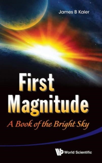 Book cover of: First Magnitude: A Book Of The Bright Sky. By: James B. Kaler