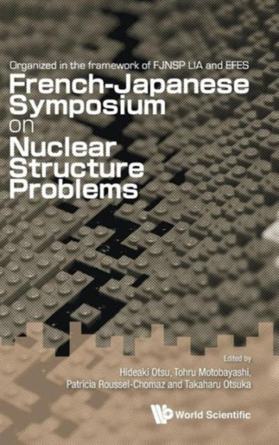 Book cover of: Nuclear Structure Problems - Proceedings Of The French-japanese Symposium. By: Hideaki Otsu