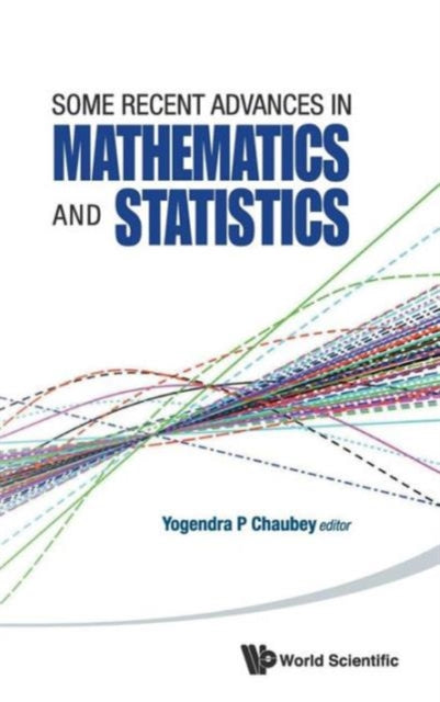 Book cover of: Some Recent Advances In Mathematics And Statistics - Proceedings Of Statistics 2011 Canada/imst 2011-fim Xx