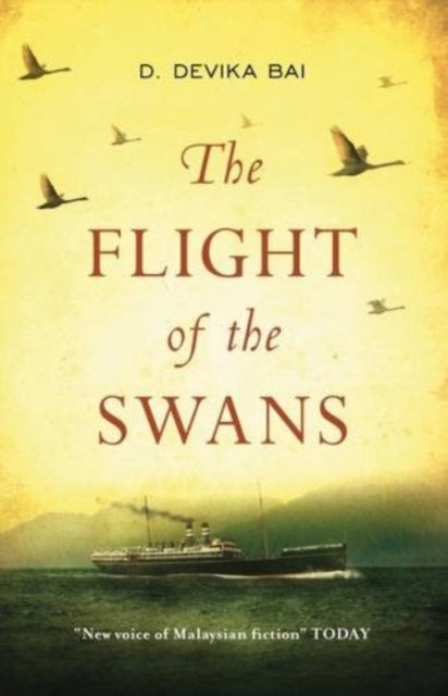 Book cover of: Flight of the Swans. By: D. Devika Bai